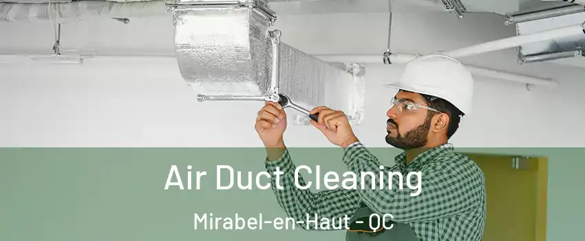  Air Duct Cleaning Mirabel-en-Haut - QC