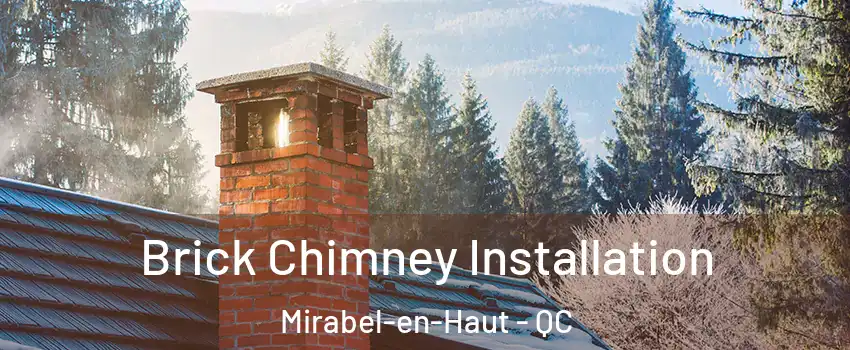  Brick Chimney Installation Mirabel-en-Haut - QC