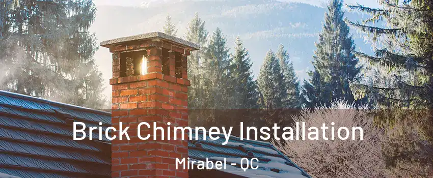  Brick Chimney Installation Mirabel - QC