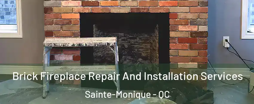  Brick Fireplace Repair And Installation Services Sainte-Monique - QC