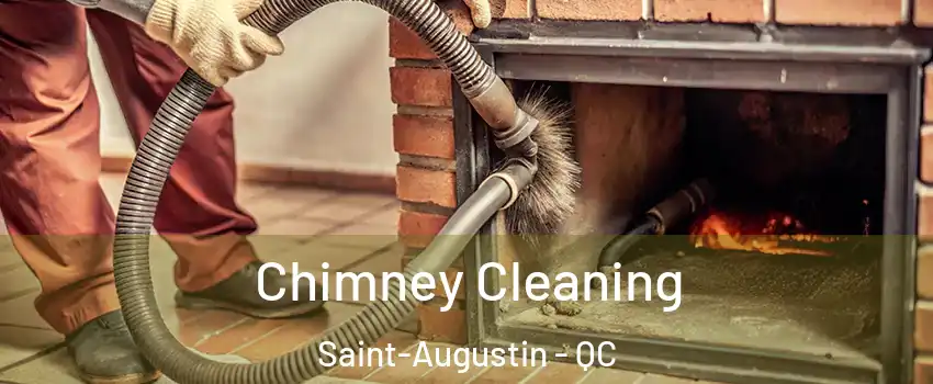  Chimney Cleaning Saint-Augustin - QC