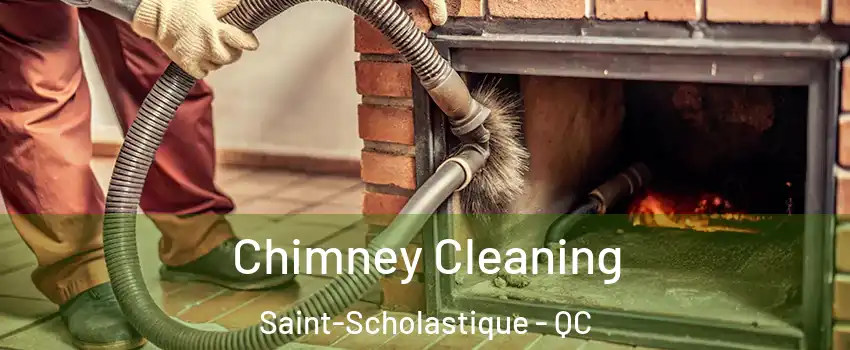  Chimney Cleaning Saint-Scholastique - QC
