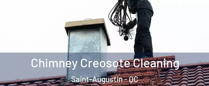 Chimney Creosote Cleaning Saint-Augustin - QC