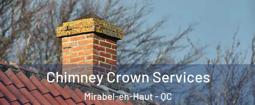  Chimney Crown Services Mirabel-en-Haut - QC