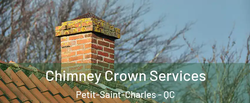  Chimney Crown Services Petit-Saint-Charles - QC