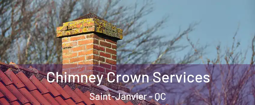  Chimney Crown Services Saint-Janvier - QC