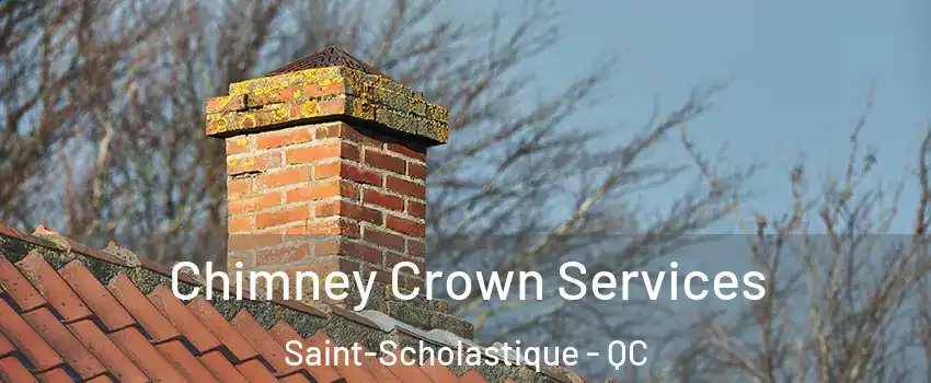  Chimney Crown Services Saint-Scholastique - QC