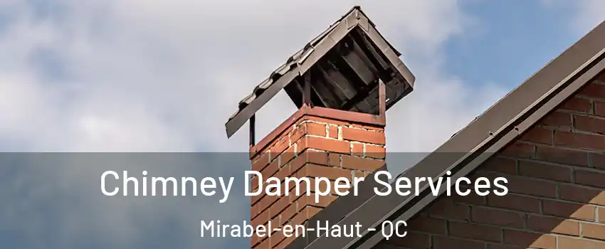  Chimney Damper Services Mirabel-en-Haut - QC