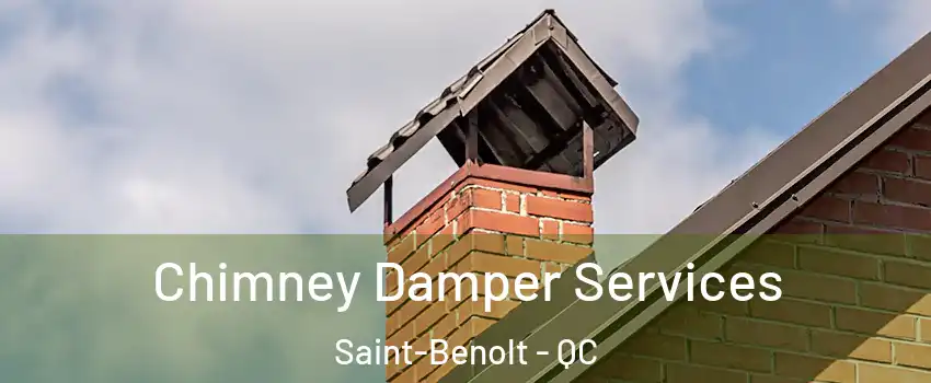  Chimney Damper Services Saint-Benolt - QC