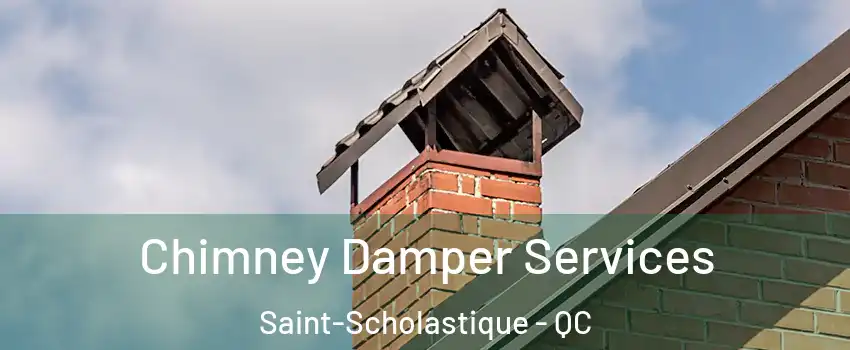  Chimney Damper Services Saint-Scholastique - QC