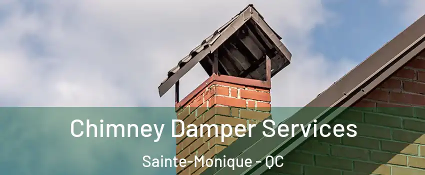  Chimney Damper Services Sainte-Monique - QC