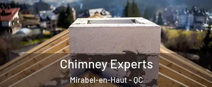Chimney Experts Mirabel-en-Haut - QC