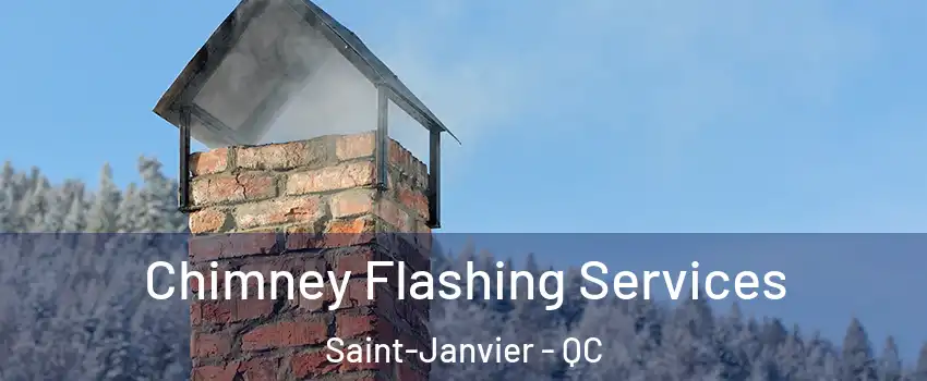Chimney Flashing Services Saint-Janvier - QC