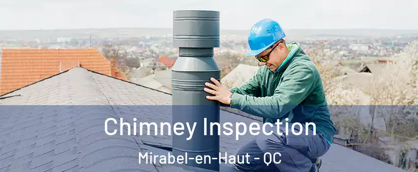  Chimney Inspection Mirabel-en-Haut - QC