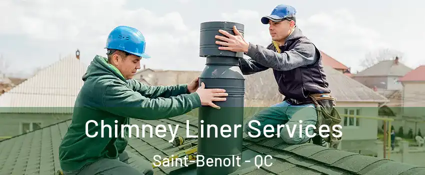  Chimney Liner Services Saint-Benolt - QC