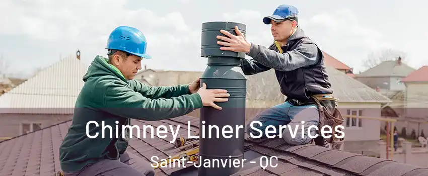  Chimney Liner Services Saint-Janvier - QC