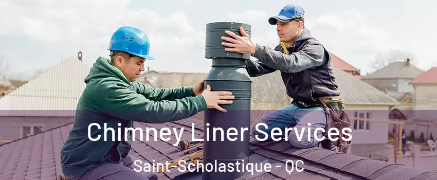  Chimney Liner Services Saint-Scholastique - QC
