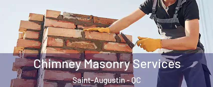  Chimney Masonry Services Saint-Augustin - QC