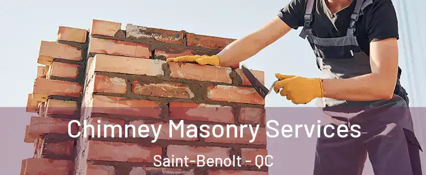  Chimney Masonry Services Saint-Benolt - QC
