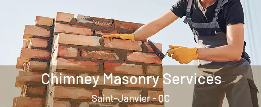  Chimney Masonry Services Saint-Janvier - QC