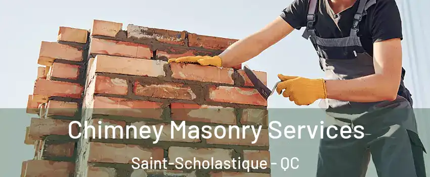  Chimney Masonry Services Saint-Scholastique - QC