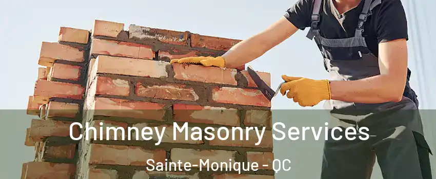  Chimney Masonry Services Sainte-Monique - QC