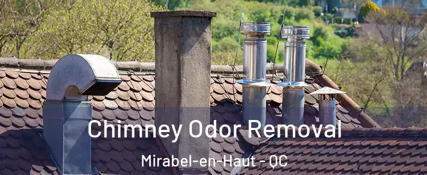  Chimney Odor Removal Mirabel-en-Haut - QC