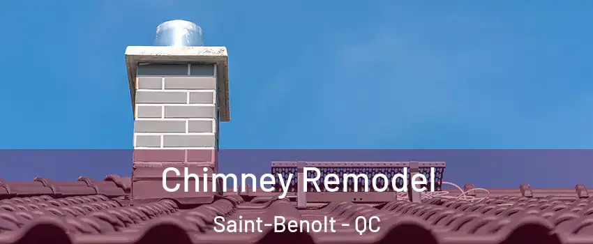  Chimney Remodel Saint-Benolt - QC