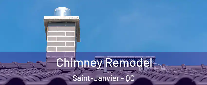  Chimney Remodel Saint-Janvier - QC