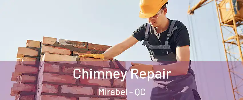  Chimney Repair Mirabel - QC