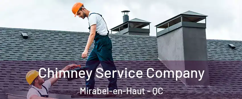  Chimney Service Company Mirabel-en-Haut - QC