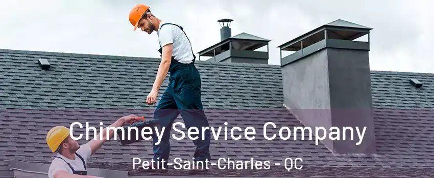  Chimney Service Company Petit-Saint-Charles - QC