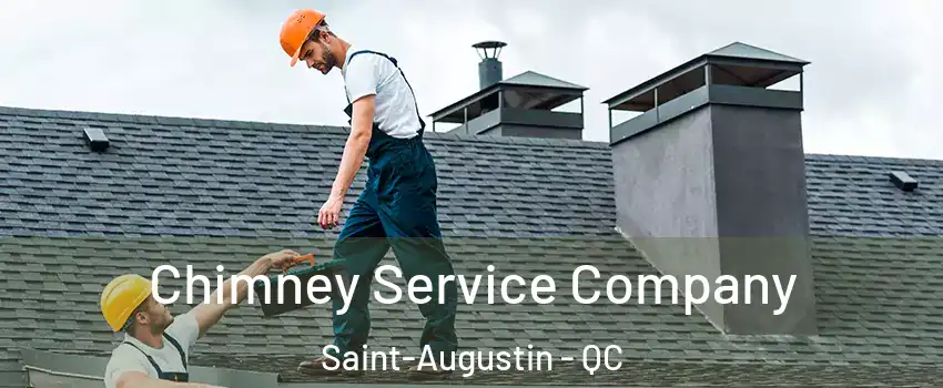  Chimney Service Company Saint-Augustin - QC