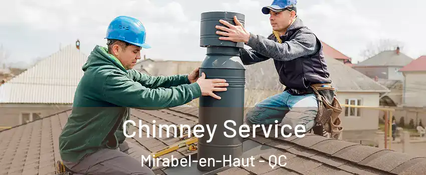  Chimney Service Mirabel-en-Haut - QC