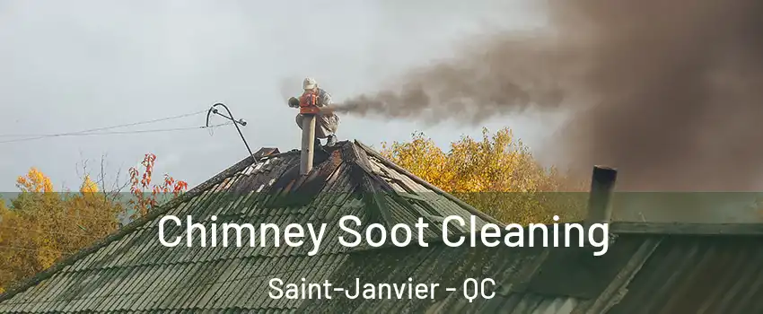  Chimney Soot Cleaning Saint-Janvier - QC