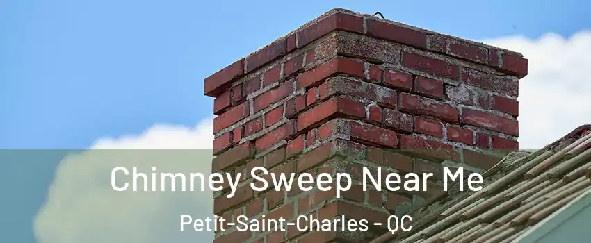  Chimney Sweep Near Me Petit-Saint-Charles - QC