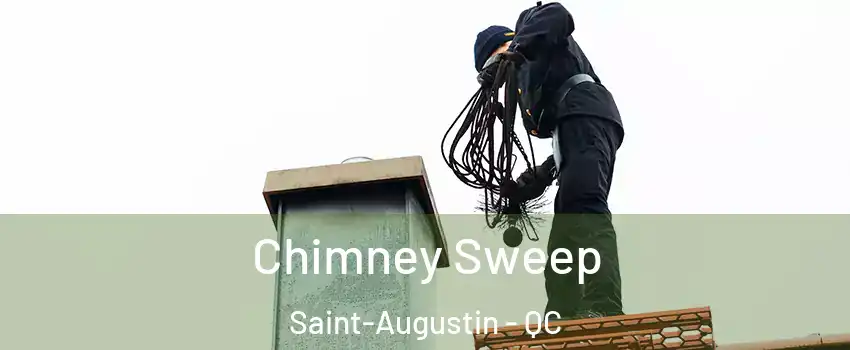  Chimney Sweep Saint-Augustin - QC