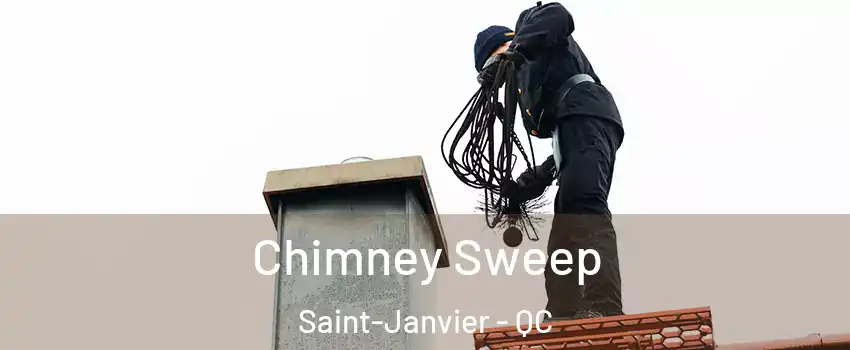  Chimney Sweep Saint-Janvier - QC