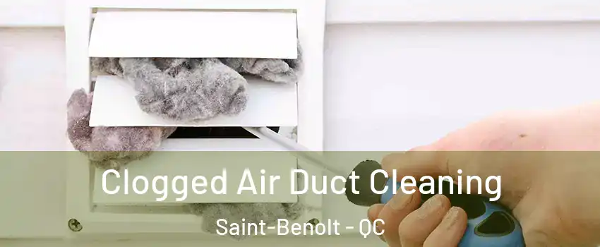  Clogged Air Duct Cleaning Saint-Benolt - QC