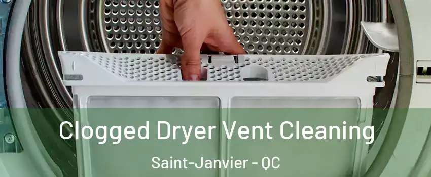  Clogged Dryer Vent Cleaning Saint-Janvier - QC