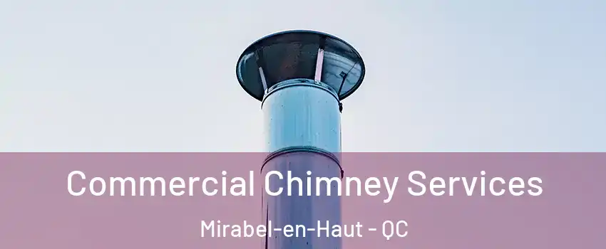  Commercial Chimney Services Mirabel-en-Haut - QC