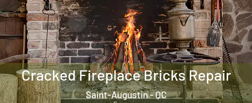  Cracked Fireplace Bricks Repair Saint-Augustin - QC