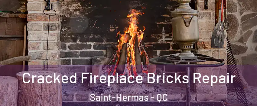  Cracked Fireplace Bricks Repair Saint-Hermas - QC