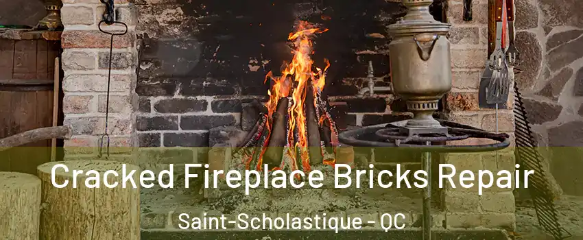 Cracked Fireplace Bricks Repair Saint-Scholastique - QC