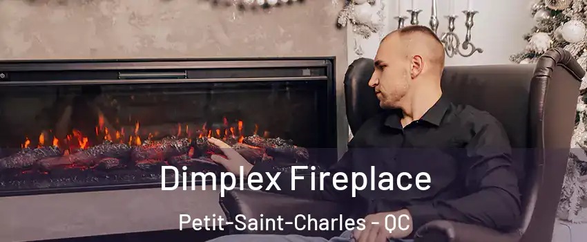  Dimplex Fireplace Petit-Saint-Charles - QC