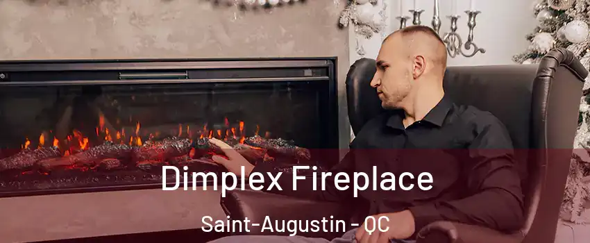 Dimplex Fireplace Saint-Augustin - QC