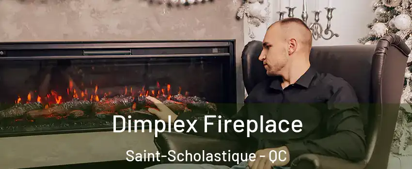  Dimplex Fireplace Saint-Scholastique - QC
