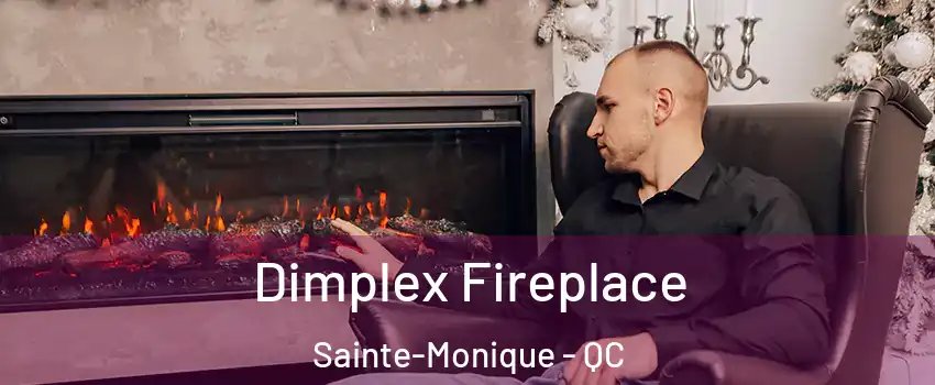  Dimplex Fireplace Sainte-Monique - QC
