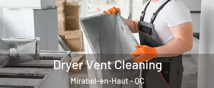  Dryer Vent Cleaning Mirabel-en-Haut - QC