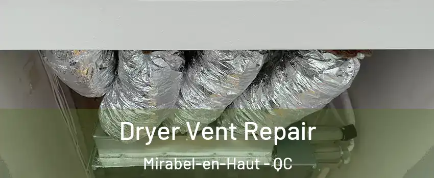  Dryer Vent Repair Mirabel-en-Haut - QC